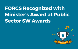 FORCS Recognized with Minister's Award at Public Sector SW Awards